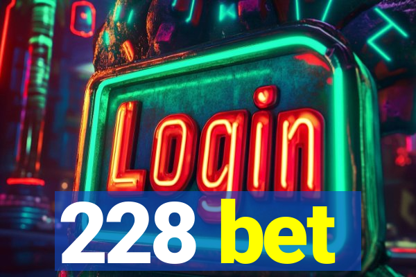 228 bet